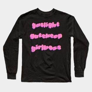 gaslight, gatekeep, girlboss sticker pack Long Sleeve T-Shirt